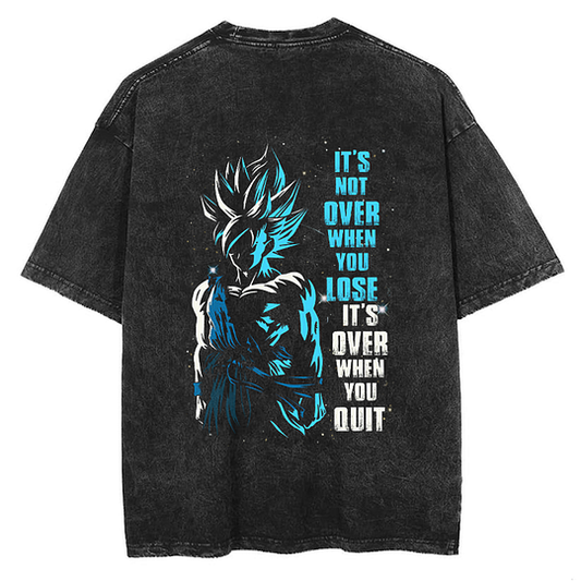 Dragon Ball It's Not Over When You Lose, It's Over When You Quit Printed   Washed T-Shirt- Unisex